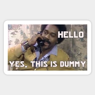 Hello. Yes, This Is Dummy. I Mean Lamont. Sticker